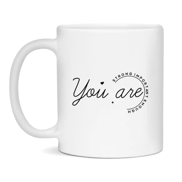 You Are Strong Important Enough christelijke keramische mok