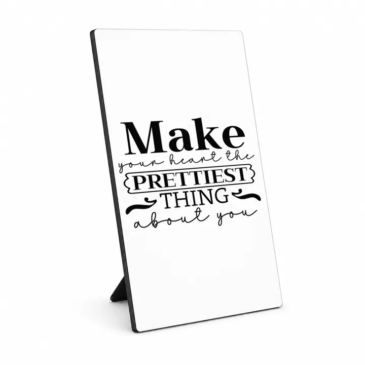 Make Your Heart The Prettiest Thing About You foto paneel met standaard