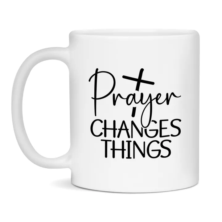 Prayer Changes Things mok – christelijke keramische mok
