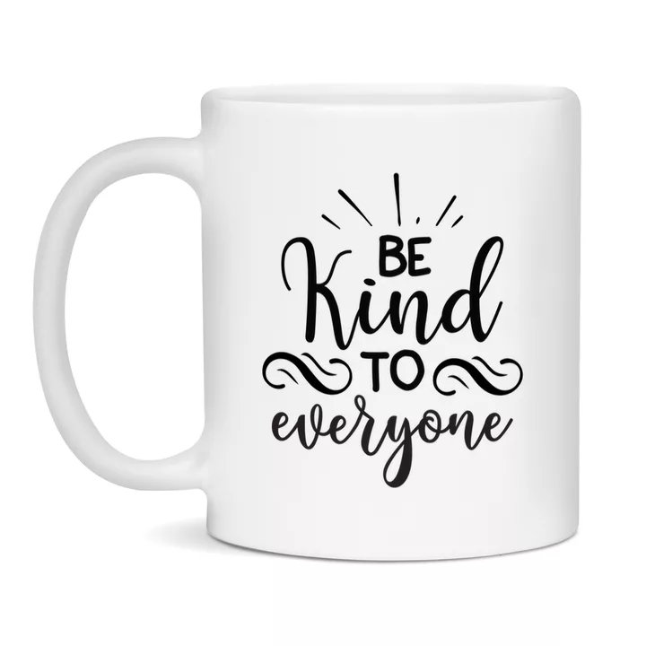 Be Kind To Everyone mok van keramiek