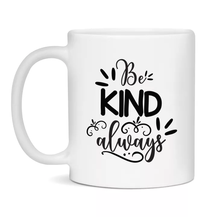 Be Kind Always mok van keramiek