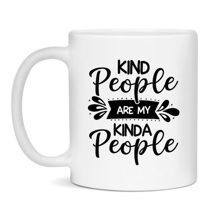 Kind People Are My Kinda People mok van keramiek